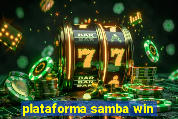 plataforma samba win